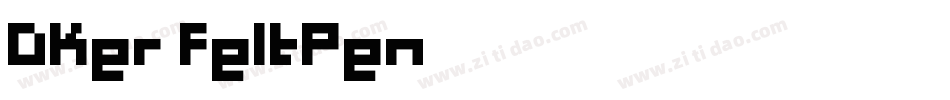 Dker FeltPen字体转换